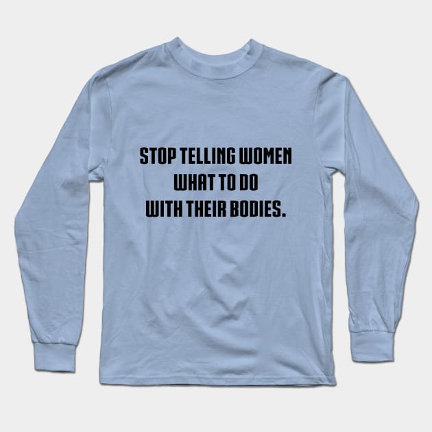 Stop! Long Sleeve T-Shirt by Forestspirit